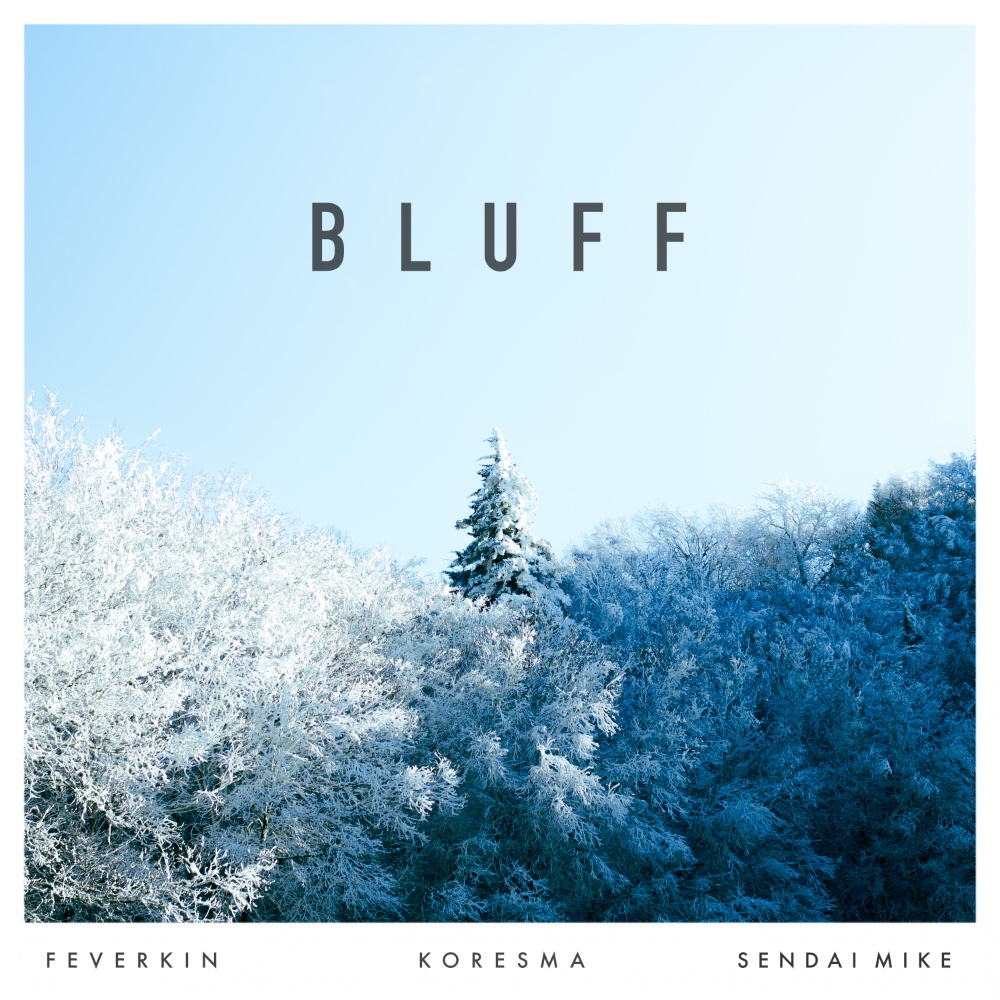 Bluff feat. Koresma & Sendai Mike (Instrumental)